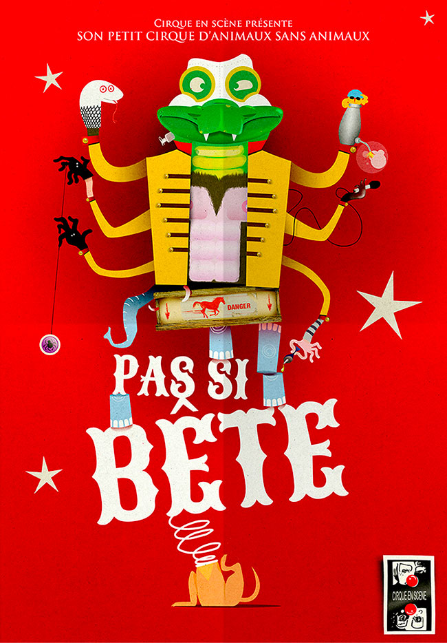 Affiche spectacle de cirque en scène Pas si bête